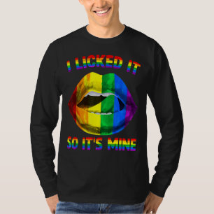 T-shirt Je l'ai cueilli Donc c'est la mienne Lgbtq Lips Ra