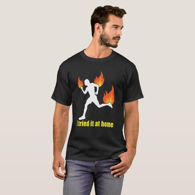 T-shirt Je l'ai essayé à la maison la Science drôle (Devant entier)