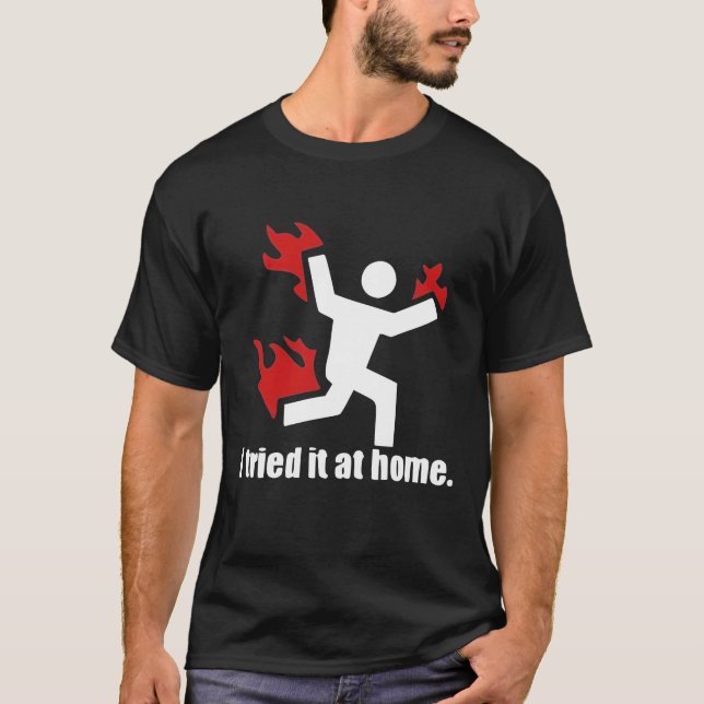 T-shirt Je l'ai essayé chez moi (Devant)