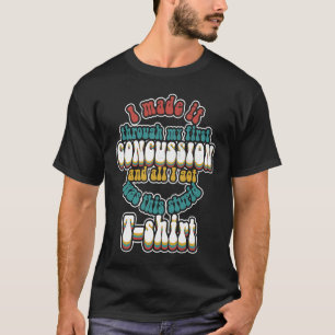 T-shirt Je L'Ai Fait À Travers Ma Première Blessure Du Cer