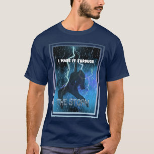 T-shirt Je L'Ai Fait Par La Tempête - La Foi Chrétienne