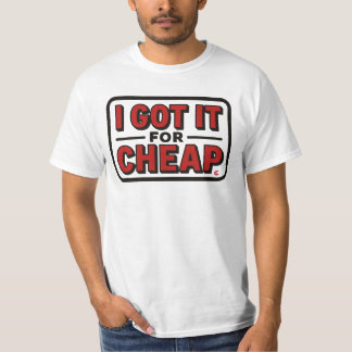 T-shirt Je L'Ai Obtenu Pour Bon Marché