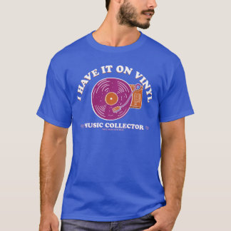 T-shirt Je l'ai sur vinyle Music Collectors petites amies