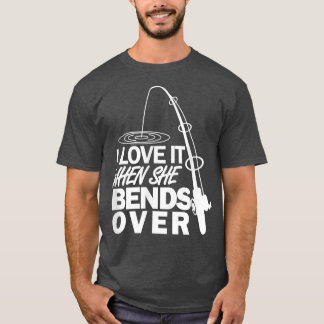T-shirt Je L'Aime Quand Elle Se Baise Sur La Pêche Drôle
