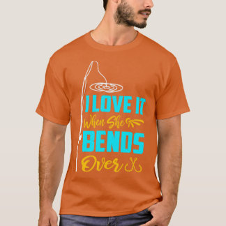 T-shirt Je L'Aime Quand Elle Se Passe Plus De 12 Ans