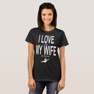 T-shirt Je l'aime quand mon épouse me laisse partir