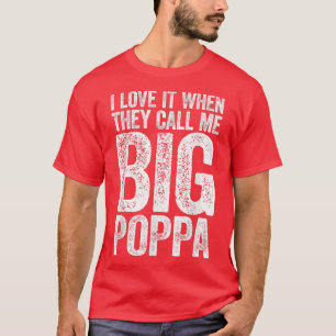 T-shirt Je L'Aime Quand On M'Appelle Fête Des Pères De Big
