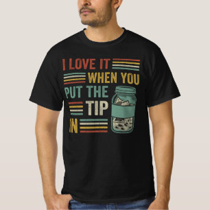 T-shirt Je L'Aime Quand Vous Placez Le Truc Dans, Barman D