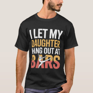 T-shirt Je laisse ma fille fréquenter les bars Gymnastique