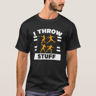 T-shirt Je lance Stuff Shot Placer Discus Track Field Thro