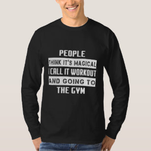 T-shirt Je L'Appelle Entraînement Et Faire De La Gym Jote