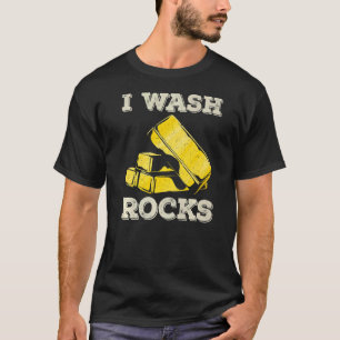 T-shirt Je lave des roches Chercheur d'or Orpailleur Orpai