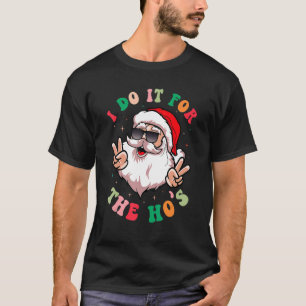 T-shirt Je le fais pour le Père Noël rétro Super Chri
