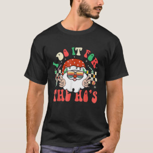 T-shirt Je le fais pour le Père Noël rétro Super Chri