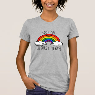 T-shirt Je le fais pour les filles et les gays