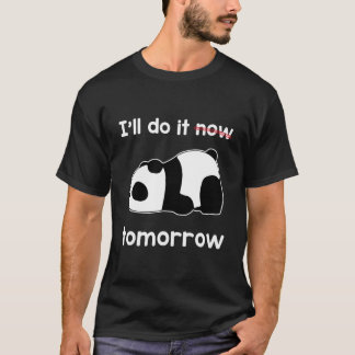 T-shirt Je Le Ferai Demain Citation Panda Paresseux Incroy