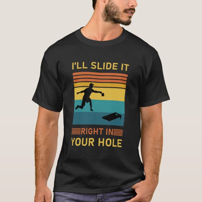 T-shirt Je le glisserai dans votre trou - Cornhole (Devant)
