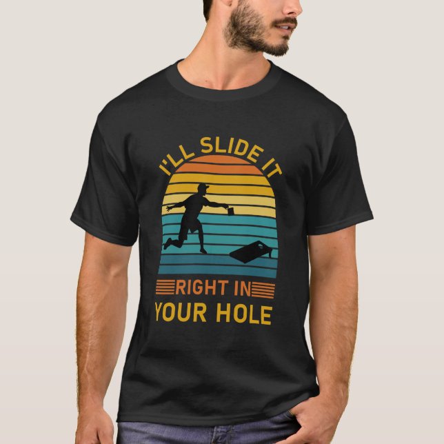 T-shirt Je le glisserai dans votre trou - Cornhole (Devant)