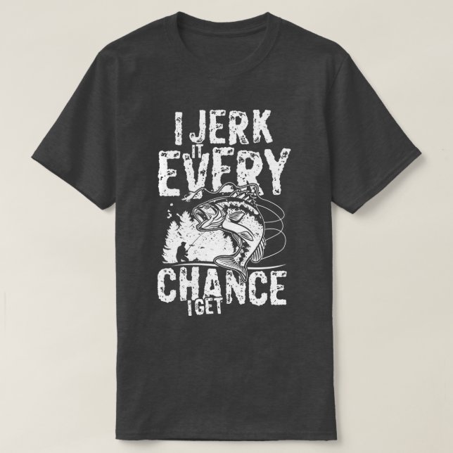 T-shirt Je l'embrouille chaque fois que j'attrape la pêche (Design devant)