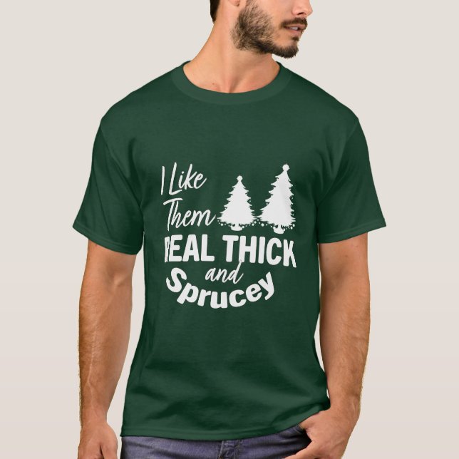 T-shirt Je les aime vraiment épais et Sprucey (Devant)