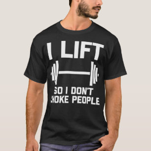 T-shirt Je lève donc je ne choque pas les gens - Funny Wei
