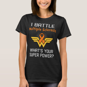 T-shirt Je lutte contre la sclérose en plaques Qu'est-ce q