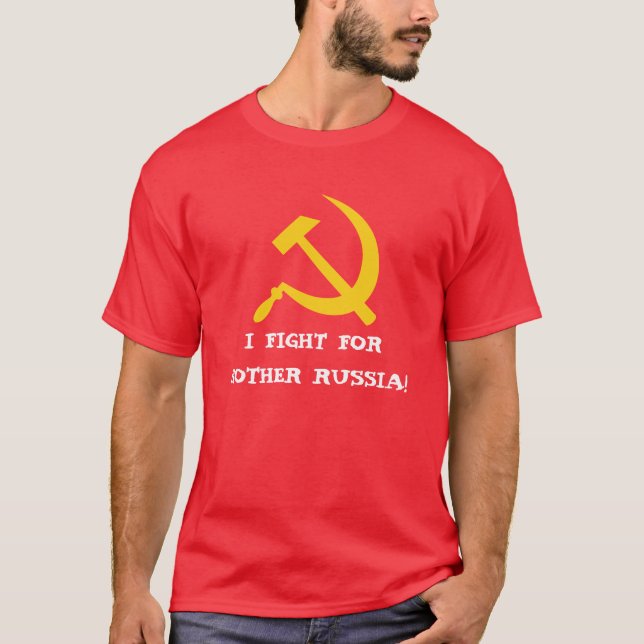 T-SHIRT JE LUTTE POUR LA MÈRE RUSSIE ! (Devant)