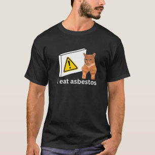 T-shirt Je mange de l'amiante drôle maudit Sigma chat Mème