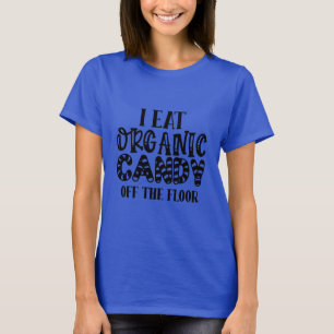 T-shirt Je mange des bonbons bio par terre