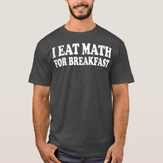 T-shirt je mange des maths pour le petit-déjeuner
