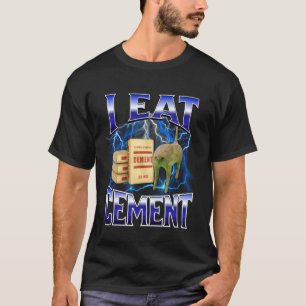 T-shirt Je mange du ciment Mème de chat drôle Mèmes Intern