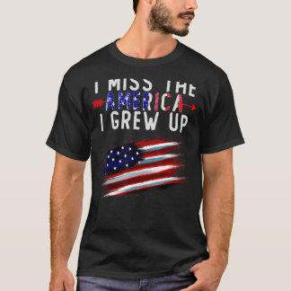 T-shirt Je Manque L'Amérique Que J'Ai Grandi En Détresse A