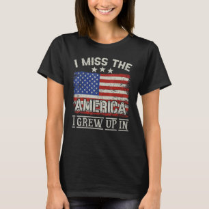 T-shirt Je Manque L'Amérique Que J'Ai Grandis En Amérique 