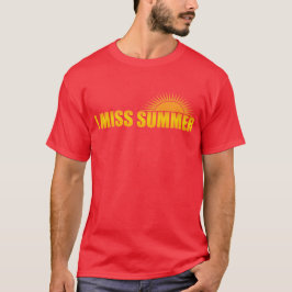 T-shirt je manque l'été