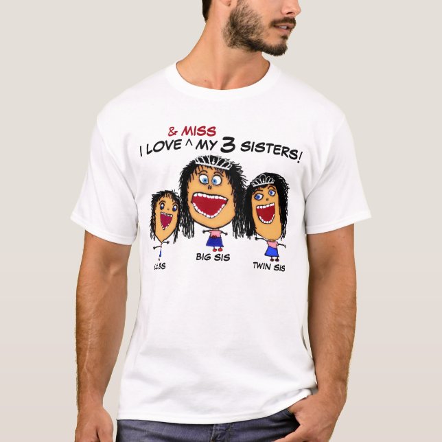 T-shirt Je MANQUE Mon Dessin Des Trois Soeurs (Devant)