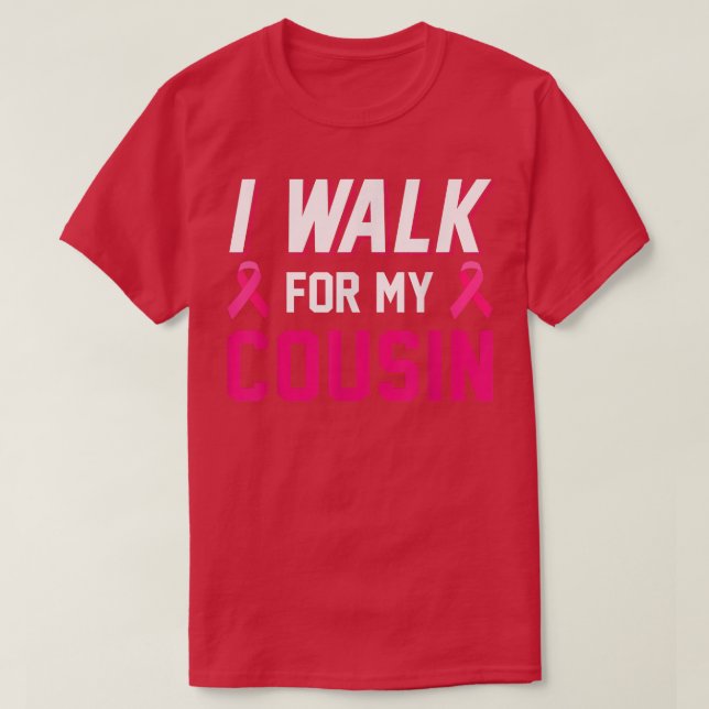T-shirt Je Marche Pour Mon Cousin Conscience du cancer du  (Design devant)