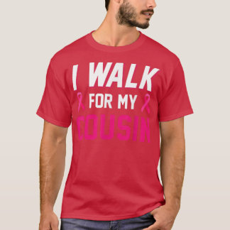 T-shirt Je Marche Pour Mon Cousin Conscience du cancer du 