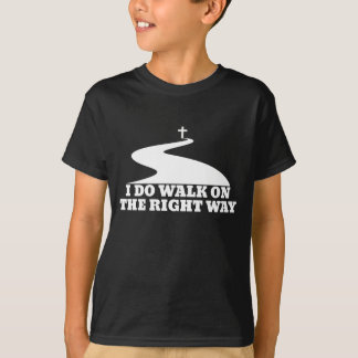 T-shirt Je marche sur la bonne obscurité de manière
