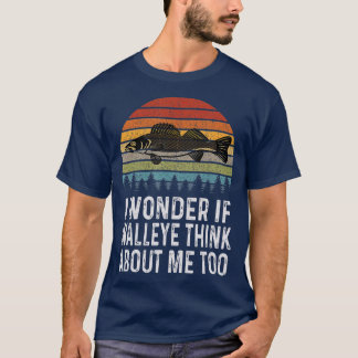 T-shirt Je Me Demande Si Walleye Pense À Moi Funny Walleye