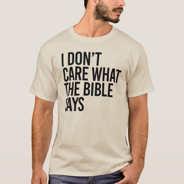 T-shirt Je me fiche de ce que dit la bible (Devant)