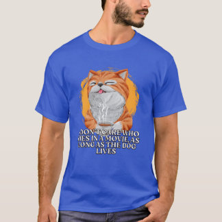 T-shirt Je me fiche de qui meurt dans un film amateur de c