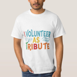 T-shirt Je me porte volontaire comme hommage