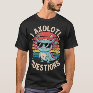 T-shirt Je me pose des questions sur l'Axolotl Anime Migno
