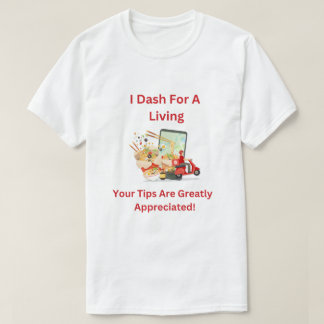 T-shirt Je me précipite pour gagner ma vie, les pourboires