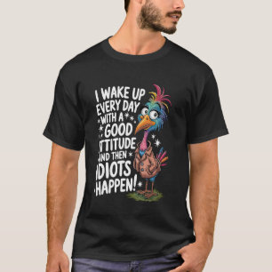 T-shirt Je me réveille tous les jours avec une bonne attit
