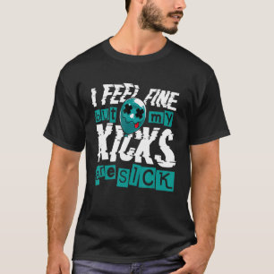 T-shirt Je Me Sens Bien Mais Mes Coups Sont Baskets