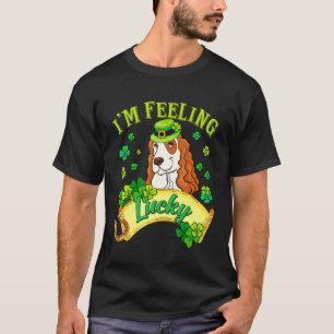 T-shirt Je me sens chanceuse Chemise Mon Cocker Espagnol e