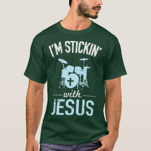 T-shirt Je Me Sticule Avec Jésus Christian Drummer
