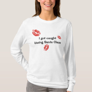T-shirt Je me suis fait attraper embrassant le père noël