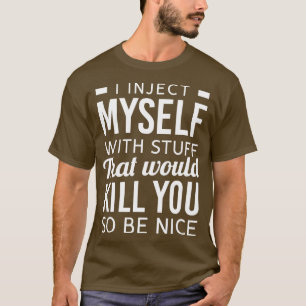 T-shirt Je Me Suis Injecté Avec Des Choses Drôle Diabète T
